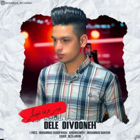 Moosareza Afchangi – Dele Divoone